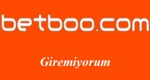 Betboo Giremiyorum