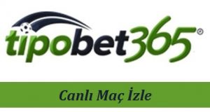 Tipobet Tv Canlı Maç İzle