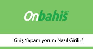 onbahisgirişyapamıyorum
