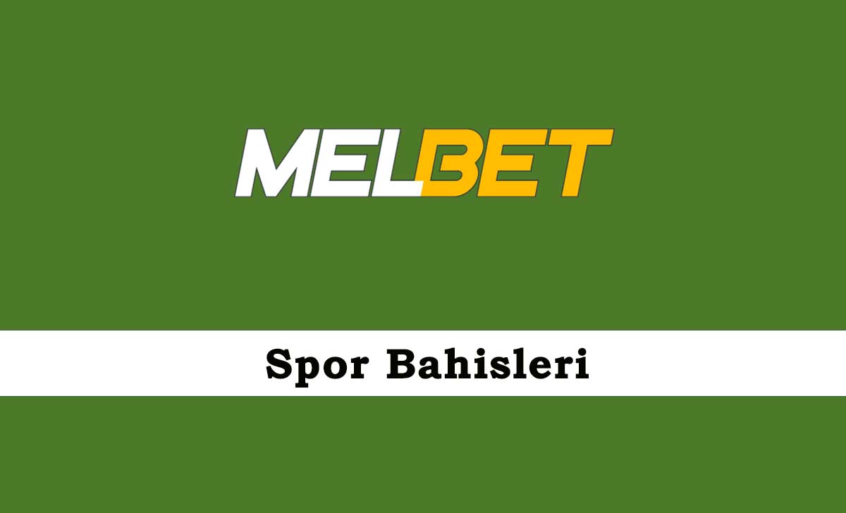 Melbet Spor Bahisleri