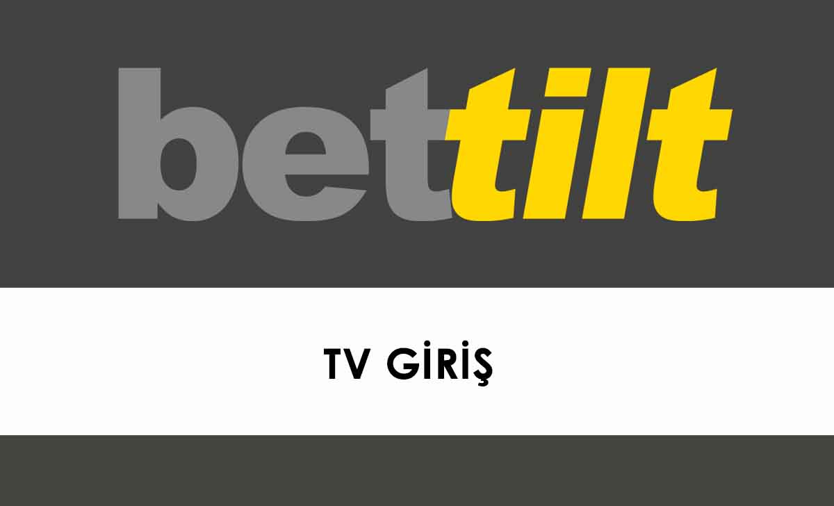 Bettilt TV Giriş