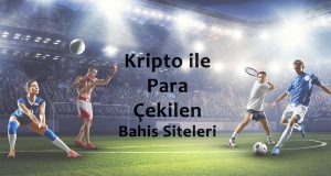 Kripto ile Para Çekilen Bahis Şirketleri