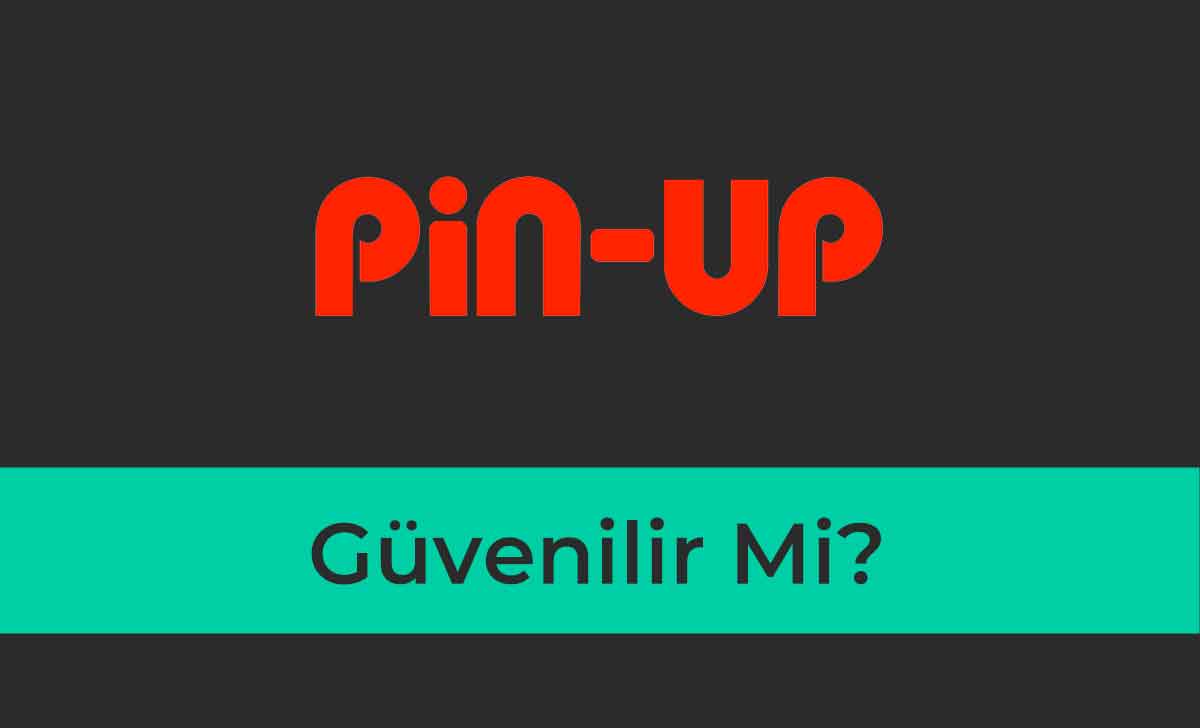 Pinup Güvenilir Mi