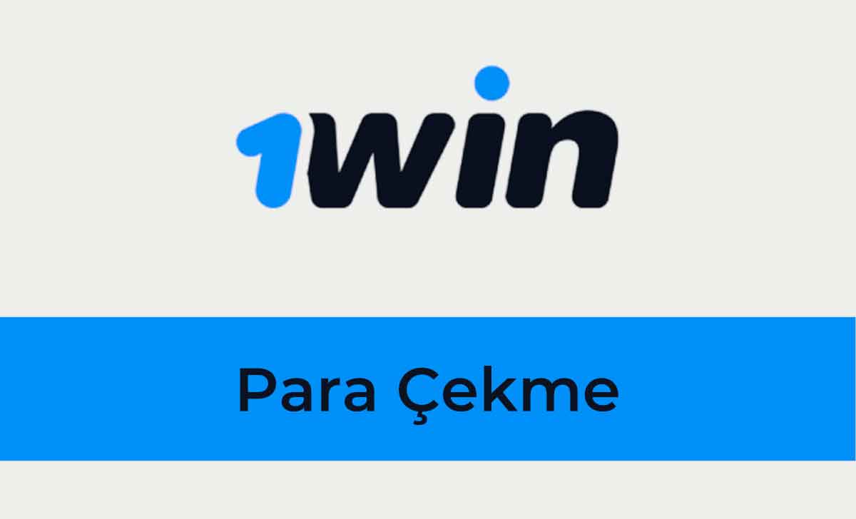 1win Para Çekme